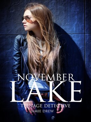 cover image of Teenage Detective (The November Lake Mysteries) Book 2